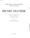 Henri Matisse / Claude Duthuit ; catalogue raisonné des ouvrages illustrés établi avec la collaboration de Françoise Garnaud ; introduction de Jean Guichard-Meili.