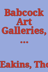 Babcock Art Galleries, New York.
