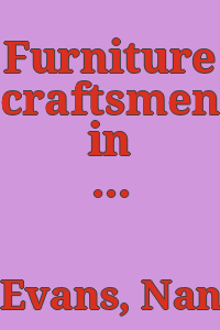 Furniture craftsmen in Philadelphia, 1760-1780 : their role in a mercantile society / by Nancy Ann Goyne.