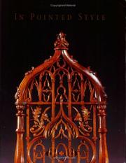 In pointed style : the Gothic revival in America, 1800-1860 / curated by Elizabeth Feld, Stuart P. Feld ; introduction by David B. Warren.