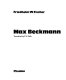 Max Beckmann / Friedhelm W. Fischer ; translated by P.S. Falla.
