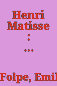 Henri Matisse : a retrospective / Emily Kies Folpe.