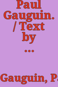 Paul Gauguin. / Text by John Rewald.