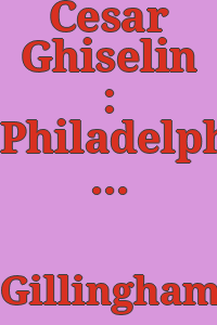 Cesar Ghiselin : Philadelphia's first gold and silversmith, 1693-1733 / by Harrold E. Gillingham.