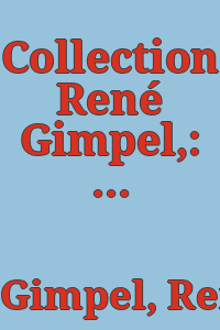 Collection René Gimpel,: tableaux et objects d'art.