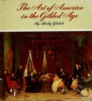 The art of America in the Gilded Age./ Designed by Gerard Nook.
