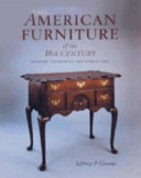 American furniture of the 18th century / Jeffrey P. Greene.
