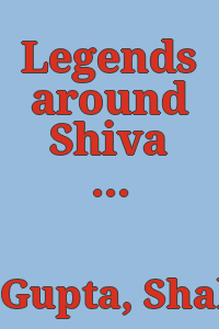 Legends around Shiva / Shakti M. Gupta.
