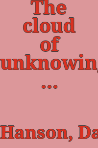 The cloud of unknowing : David T. Hanson ; foreword by Mark Holborn ; essay by Diana L. Eck.