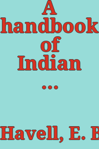 A handbook of Indian art / E.B. Havell.