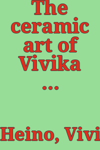 The ceramic art of Vivika and Otto Heino.