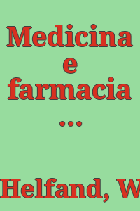 Medicina e farmacia nelle caricature politiche Italiane, 1848-1914 / William H. Helfand, Sergio Rocchietta.