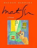 Matisse, a portrait / Hayden Herrera.