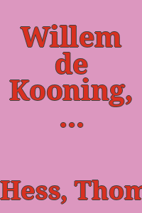 Willem de Kooning, by Thomas B. Hess.