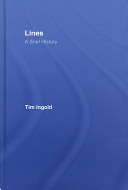 Lines : a brief history / Tim Ingold.