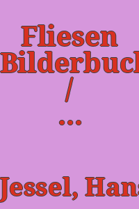 Fliesen Bilderbuch / Hans Werner Jessel.