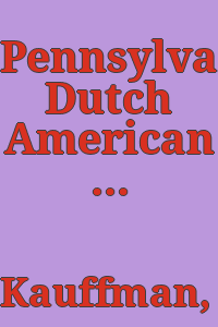 Pennsylvania Dutch American folk art / [by] Henry Kauffman.