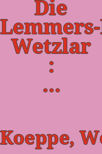 Die Lemmers-Danforth-Sammlung Wetzlar : europäische Wohnkultur aus Renaissance und Barock / Wolfram Koeppe.