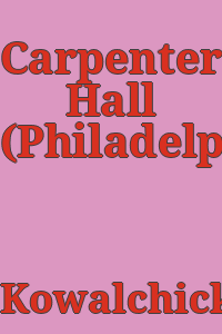 Carpenters' Hall (Philadelphia, Pa.)
