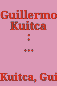 Guillermo Kuitca : Galerie Hauser & Wirth, [Zurich, September 15 - October 13, 2001] / [text, Lynne Cooke, Guillermo Kuitca ; German translation, Simon Lenz ; translation from Spanish into English, Jane Brodie].