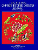 Full color designs from Chinese opera costumes / edited by the Research Studio of the Northeast Drama Institute, People's Republic of China.