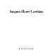 Jacques-Henri Lartigue : [photographs].
