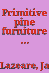 Primitive pine furniture / by James Lazeare.