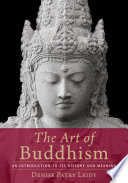 The art of Buddhism : an introduction to its history & meaning / Denise Patry Leidy.