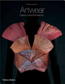 Artwear : fashion and anti-fashion / Melissa Leventon.