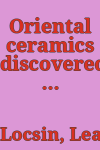 Oriental ceramics discovered in the Philippines / by Leandro and Cecilia Locsin.