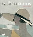 Art Deco fashion / Suzanne Lussier.
