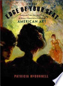 On the edge of your seat : popular theater and film in early twentieth-century American art / Patricia McDonnell ; with contributions by Robert C. Allen ... [et al.].