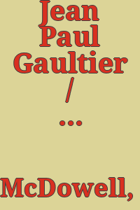 Jean Paul Gaultier / Colin McDowell.