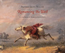 Alfred Jacob Miller : romancing the West in the Bank of America collection / Margaret C. Conrads, editor ; essays by Kathleen A. Foster, Lisa Strong, and William H. Truettner ; catalogue entries by Margaret C. Conrads and Stephanie Fox Knappe.
