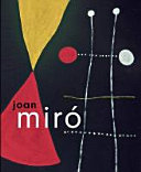 Miró : the ladder of escape / edited by Matthew Gale and Marko Daniel.