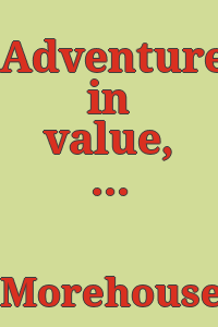 Adventures in value, fifty photographs by Marion Morehouse. Text by E.E. Cummings.