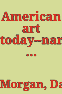 American art today--narrative painting : May 6-June 4, 1988 / organized by Dahlia Morgan for the Art Museum at Florida International University.