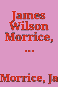 James Wilson Morrice, 1865-1924 : June 3-July 3, 1977, Vancouver Art Gallery, 1145 West Georgia Street, Vancouver, Canada.