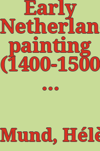 Early Netherlandish painting (1400-1500) : a bibliography (1984-1998) / Hélène Mund and Cyriel Stroo.