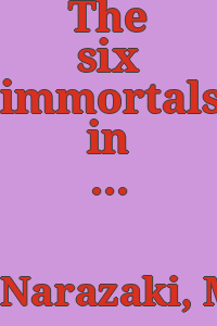 The six immortals in Ukiyo-e history / by Muneshige Narazaki.