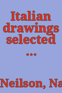 Italian drawings selected from mid-western collections / introd. & catalogue by Nancy Ward Neilson.