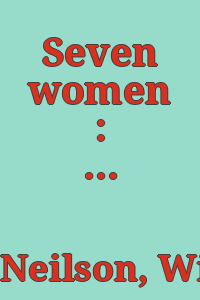 Seven women : great painters / Winthrop & Frances Neilson.