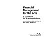Financial management for the arts : a guidebook for arts organizations / by Charles A. Nelson and Frederick J. Turk.
