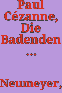 Paul Cézanne, Die Badenden / Einführung von Alfred Neumeyer.