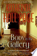 The body in the gallery : a Faith Fairchild mystery / Katherine Hall Page.