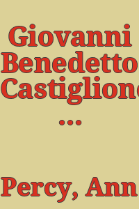 Giovanni Benedetto Castiglione, master draughtsman of the Italian Baroque. Foreword by Sir Anthony Blunt. Introd. and catalogue by Ann Percy.