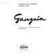 Gauguin : Fondation Pierre Gianadda, Martigny Suisse / commissaire et auteur du catalogue de l'exposition, Ronald Pickvance.