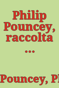 Philip Pouncey, raccolta di scritti (1937-1985) / a cura di Mario di Giampaolo.
