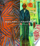 Jasper Johns and Edvard Munch : inspiration and transformation / John B. Ravenal.