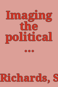 Imaging the political : el Taller de Gráfica Popular in Mexico, 1937-1949 / by Susan Valerie Richards.